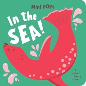 Mini Pops: In the Sea!: Pop-Up Book