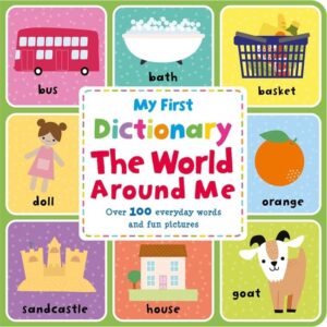 My First Picture Dictionary –  The World Around Me (Over 100+ Words) Board Book