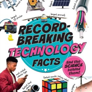 Record-Breaking: Technology Facts