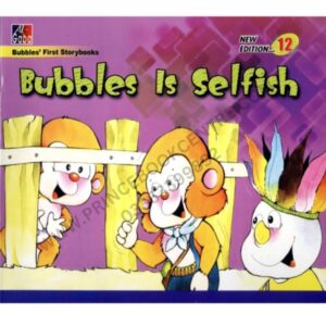 Bubbles Is Selfish