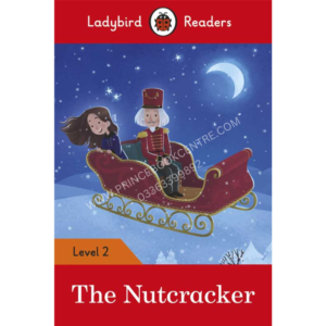 Ladybird Readers: LEVEL-2 THE Nutcraker