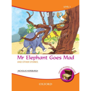 Oxford Reading Treasure: Mr Elephant Goes Mad and Other Stories