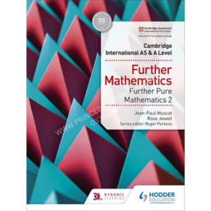 Cambridge International AS And A Further Mathematics: Further Pure Mathematics 2