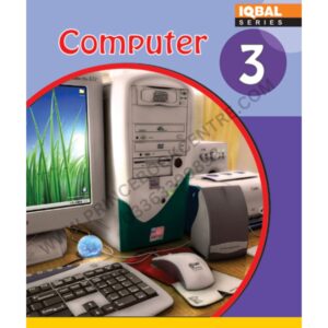 Computer Book 3 By Iqbal Series