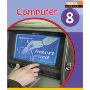 Computer Book 8 By Iqbal Series