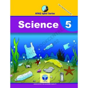 Science Book 5 By Afaq Iqbal Series