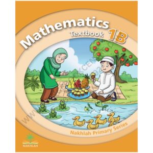 Mathematics Textbook 1B By Nakhlah Series