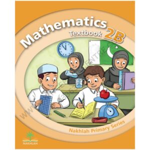 Mathematics Textbook 2B By Nakhlah Series