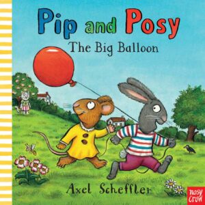 Pip & Posy The Big Balloon (Board Book)