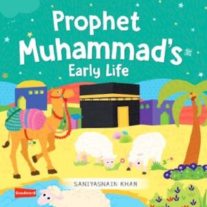 Prophet Muhammad’sﷺ Early Life (Board Book)