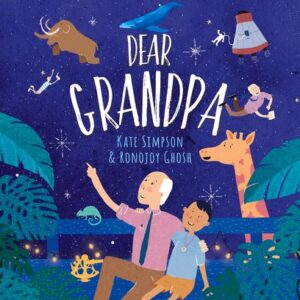 Dear Grandpa – A Picture Storybook depicting a special relationship between a child and the grandfather (hardcover)