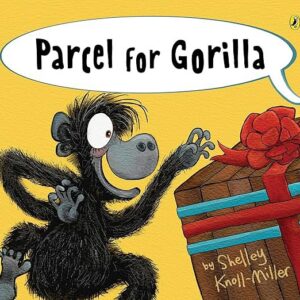 Parcel For Gorilla – Join Gorilla and his jungle friends in a delightful guessing game – Hardcover
