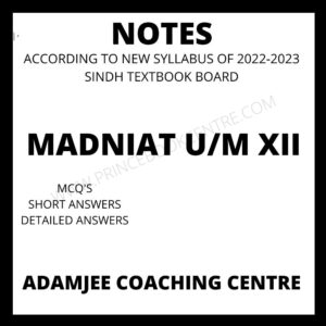 Madniat Notes U/M XII Adamjee