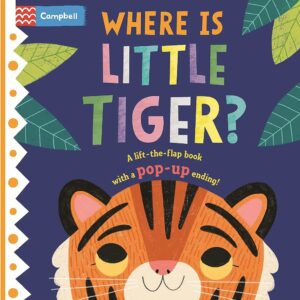 Where is Little Tiger? (Lift the flap book Pop-up Ending)