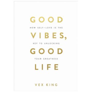 Good Vibes Good Life By Vex King