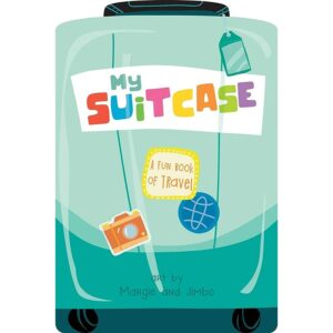 My Suitcase – Fun Book of Travel (Board Book)