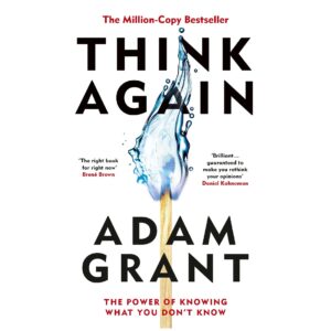 Think Again Adam Grant By Tim Harford