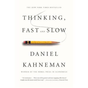 Thinking Fast And Slow By Daniel Kaheman