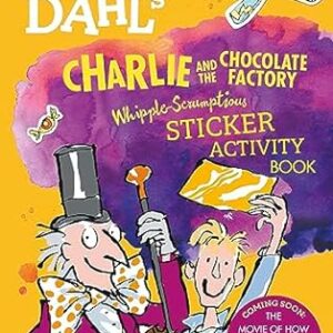 Roald Dahl’s Charlie and the Chocolate Factory Whipple-Scrumptious Sticker Activity Book Paperback