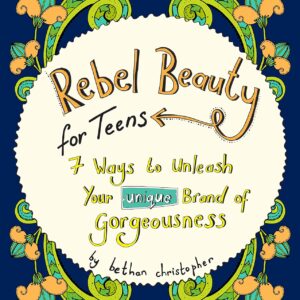 Rebel Beauty for Teens (Paperback)