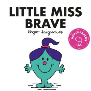 Little Miss Brave: (Paperback)