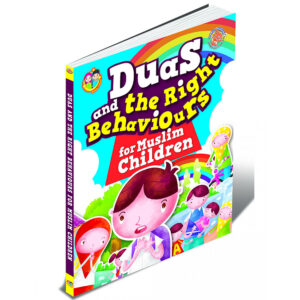Duas And The Right Behaviors For Muslim Children