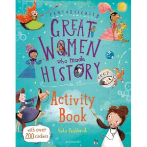 Fantastically Great Women who made History – with over 200 Stickers