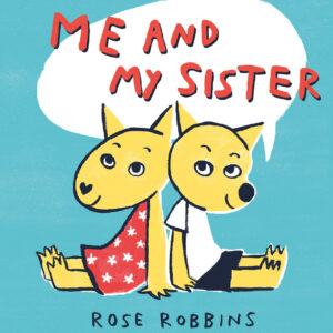 Me and My Sister (Book about Autistic siblings)