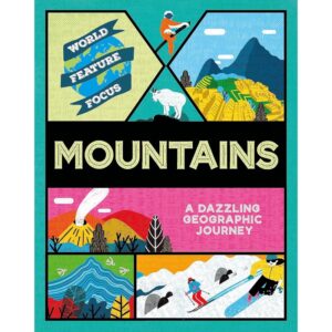 Mountains – A Dazzling Geographic Journey (Paperback)