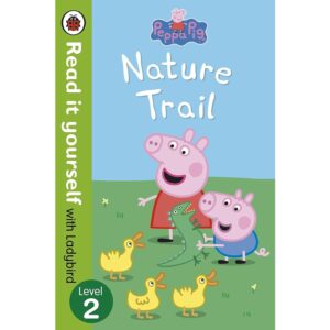 Peppa Pig: Nature Trail Fun (Reader Level 2) – Paperback