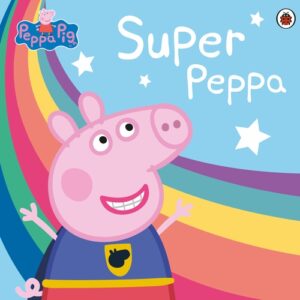Peppa Pig: Super Peppa!