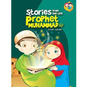 Stories from the Life of Prophet Muhammad (PBUH)
