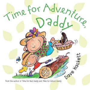 Time for Adventure Daddy (Picture Storybook) – Hardcover