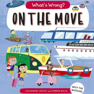 What’s Wrong? On The Move: Spot the Mistakes (Paperback)